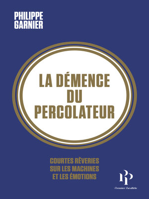 cover image of La démence du percolateur